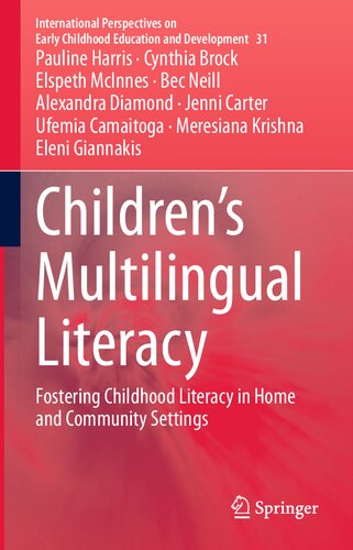 Children’s Multilingual Literacy: Fostering Childhood Literacy in Home and Community Settings