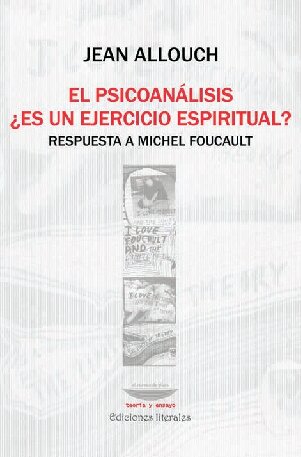 El psicoanálisis, ¿es un ejercicio espiritual? Respuesta a Michel Foucault