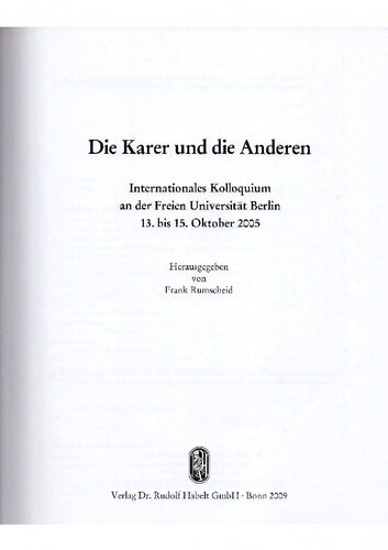 Die Karer und die Anderen: internationales Kolloquium an der Freien Universität Berlin, 13. bis 15. Oktober 2005