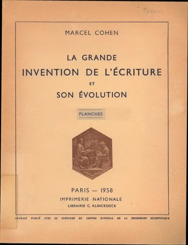 La grande invention de l'écriture et son évolution - Planches