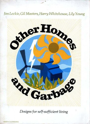 Other homes and garbage _ designs for self-sufficient living