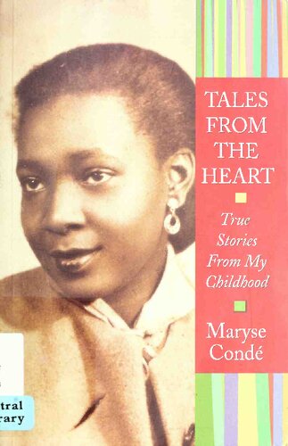 Tales from the heart : true stories from my childhood.