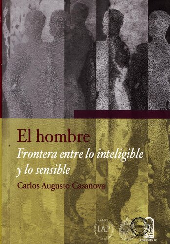 El hombre, frontera entre lo inteligible y lo sensible