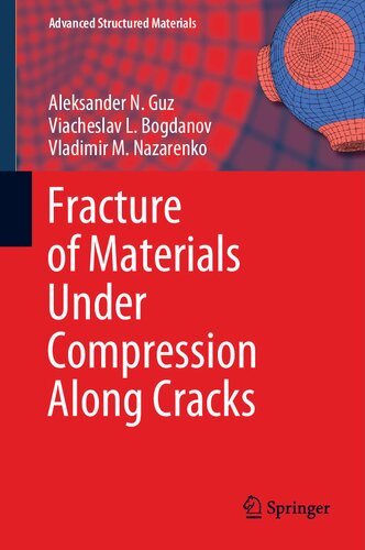 Fracture of materials under compression along cracks