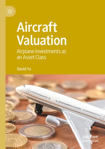 Aircraft Valuation: Airplane Investments as an Asset Class