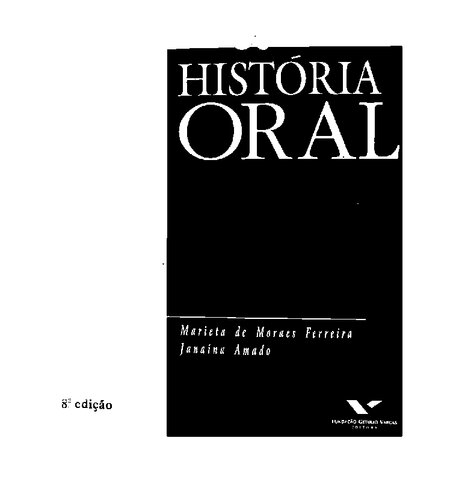 Usos & abusos da história oral