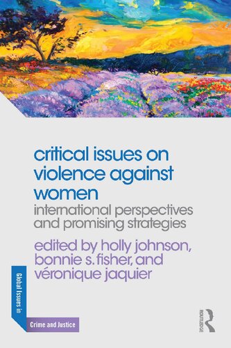 Critical Issues on Violence Against Women: International Perspectives and Promising Strategies