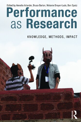 Performance as Research: Knowledge, Methods, Impact