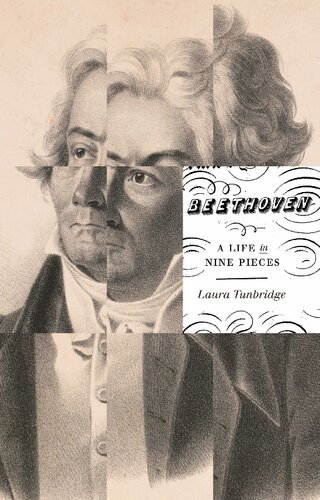 Beethoven: A Life in Nine Pieces
