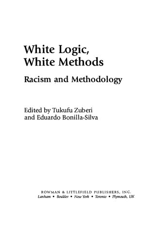 White Logic, White Methods: Racism and Methodology