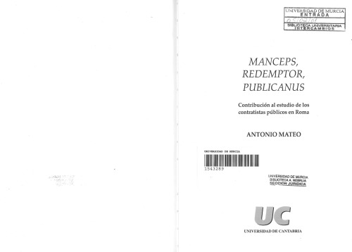 Manceps, redemptor, publicanus. Contribución al estudio de los contratistas públicos en roma