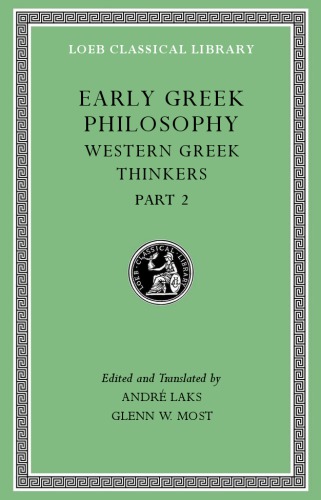 Early Greek Philosophy, Volume V: Western Greek Thinkers, Part 2