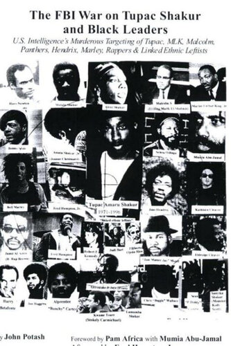 The FBI War on Tupac Shakur and Black Leaders: U.S. Intelligence's Murderous Targeting of Tupac, MLK, Malcolm, Panthers, Hendrix, Marley, Rappers and Linked Ethnic Leftists
