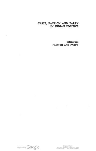 Caste Faction and Party in Indian Politics, Vol. 1: Faction and Party