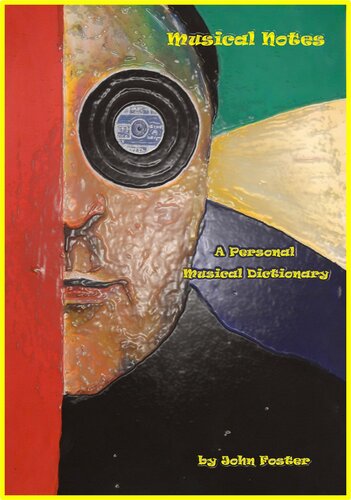 Musical Notes: A Personal Musical Dictionary