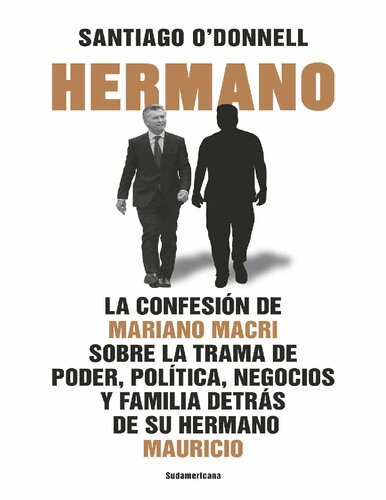 Hermano: la Confesión de Mariano Macri