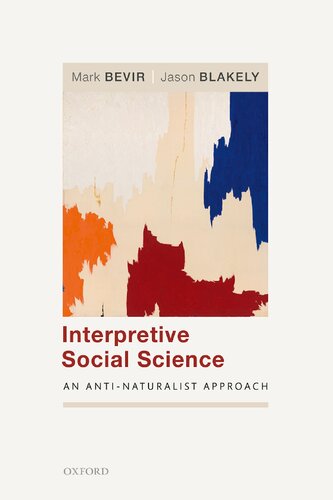 Interpretive Social Science: An Anti-Naturalist Approach