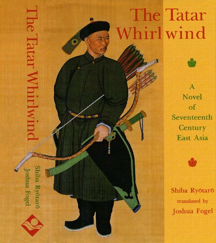 The Tatar Whirlwind: A Novel of Seventeenth-Century East Asia