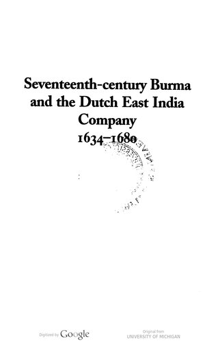 17th Century Burma and the Dutch East India Company 1634-1680