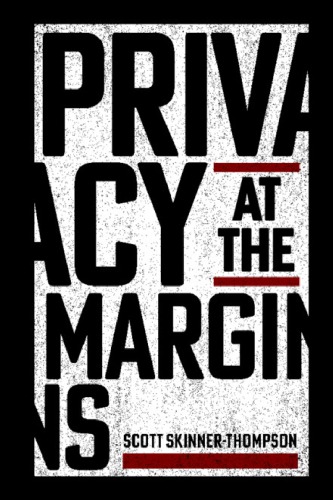 Privacy At The Margins