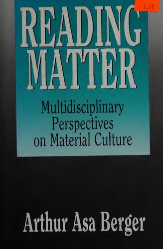 Reading Matter: Multidisciplinary Perspectives on Material Culture