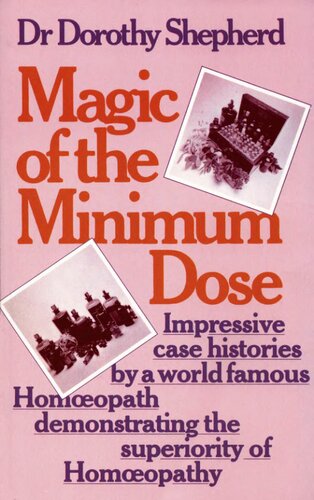 The Magic of the Minimum Dose: Experiences and Cases