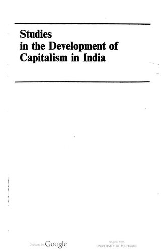 Studies in the development of capitalism in India : Essays