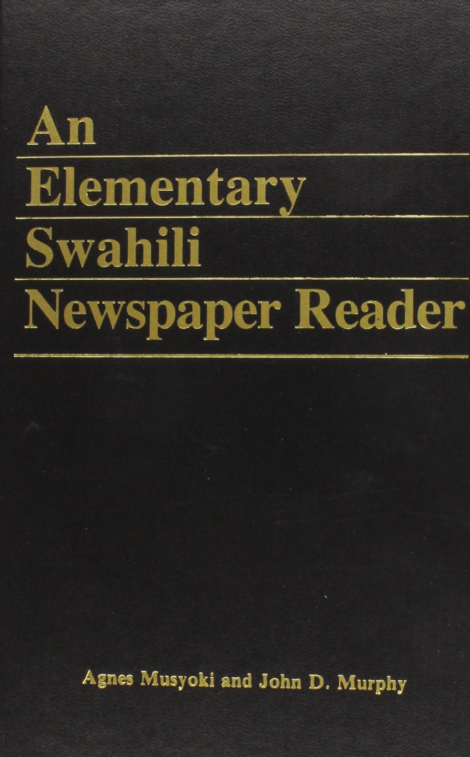 An Elementary Swahili Newspaper Reader (With Audio)