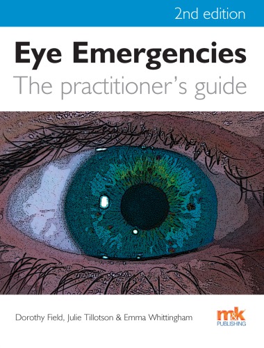 Eye Emergencies: The Practitioner’s Guide
