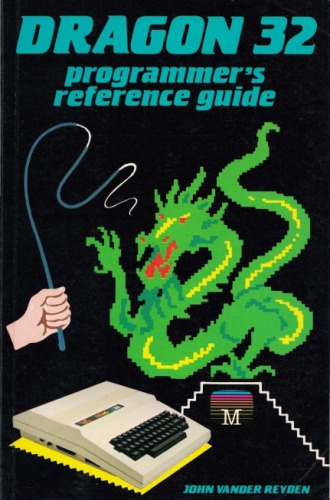 Dragon 32 programmer’s reference guide
