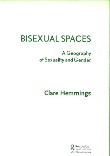 Bisexual Spaces: A Geography of Sexuality and Gender