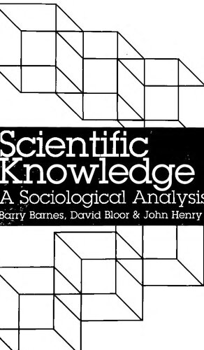 Scientific Knowledge: A Sociological Analysis