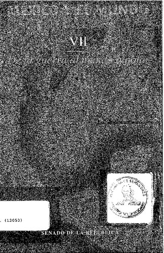 México y el mundo. Historia de sus relaciones exteriores. Tomo 7