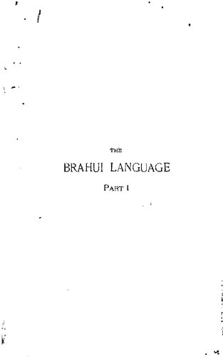 The Brahui language. Part I: introduction and grammar