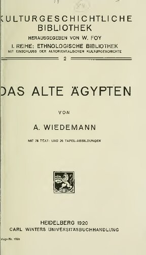 Das alte Ägypten; mit 78 Text- und 26 Tafelabbildungen