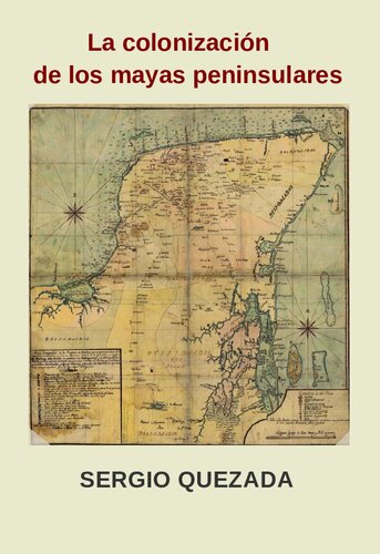 La colonización de los mayas peninsulares