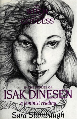 The Witch And The Goddess In The Stories Of Isak Dinesen: A Feminist Reading