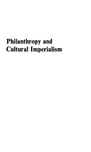 Philanthropy & Cultural Imperialism: The Foundations at Home & Abroad