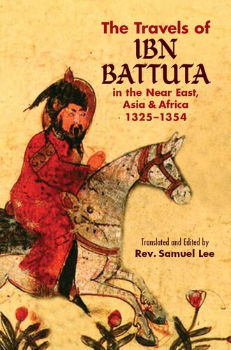 The Travels of Ibn Battuta: In the Near East, Asia and Africa, 1325-1354