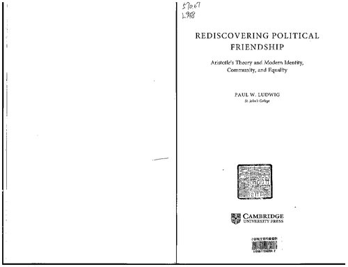 Rediscovering Political Friendship: Aristotle's Theory and Modern Identity, Community, and Equality