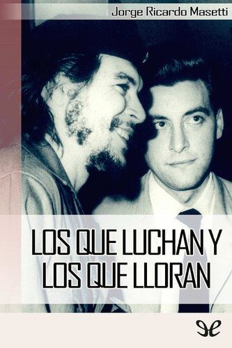 Los que luchan y los que lloran
