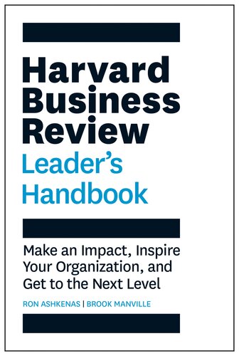 Harvard Business Review Leader's Handbook : Make an Impact, Inspire Your Organization, and Get to the Next Level ()