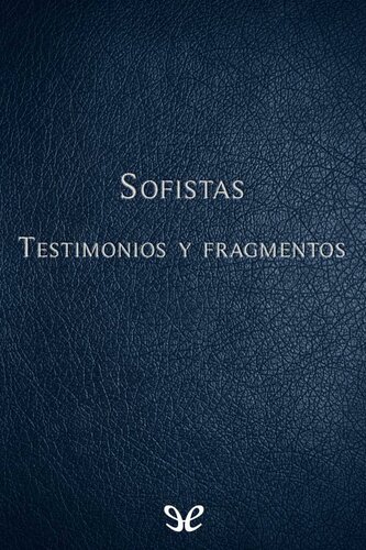 Sofistas Testimonios y fragmentos