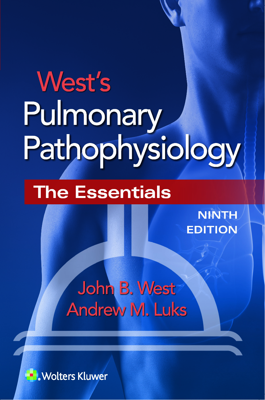West’s Pulmonary Pathophysiology: The Essentials