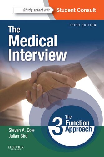 The Medical Interview: The Three Function Approach