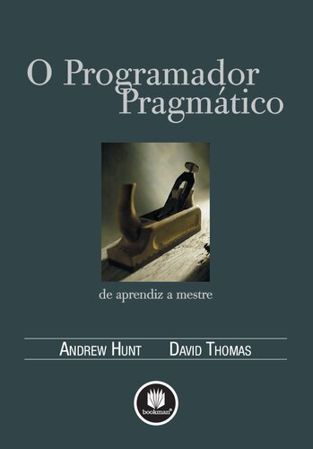 O programador pragmático: de aprendiz a mestre