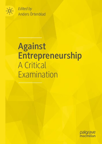 Against Entrepreneurship: A Critical Examination