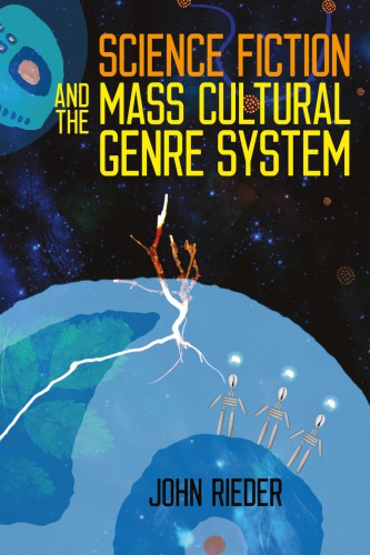 Science Fiction And The Mass Cultural Genre System
