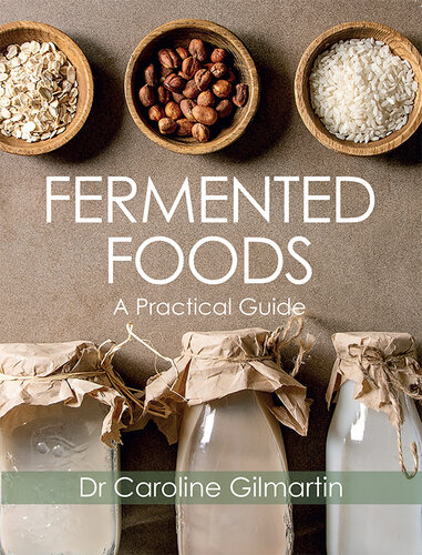 Fermented Foods: A Practical Guide