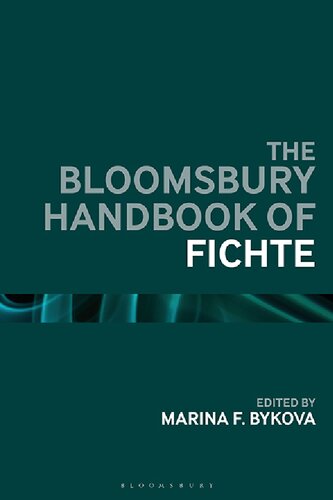 The Bloomsbury Handbook of Fichte (Bloomsbury Handbooks)